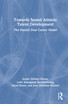 Towards Sound Athletic Talent Development