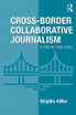 Cross-Border Collaborative Journalism