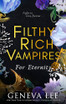 Filthy Rich Vampires: For Eternity