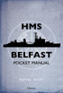HMS Belfast Pocket Manual