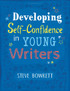 Developing Self-Confidence in Young Writ