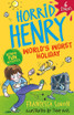 Horrid Henry: World's Worst Holiday