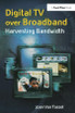 Digital TV Over Broadband