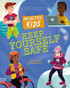 Healthy Kids: Keep Yourself Safe