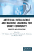 Artificial Intelligence and Machine Learning for Smart Community