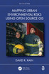 Mapping Urban Environmental Risks Using Open Source GIS