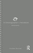 Choreographer's Handbook