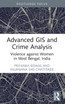 Advanced GIS and Crime Analysis