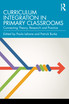 Curriculum Integration in Primary Classrooms