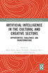 Artificial Intelligence in the Cultural and Creative Sectors