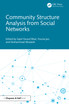 Community Structure Analysis from Social Networks