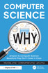 Computer Science Why
