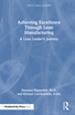 Achieving Excellence Through Lean Manufacturing