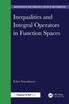 Inequalities and Integral Operators in Function Spaces
