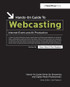 Hands-On Guide to Webcasting