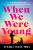 When We Were Young