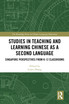 Studies in Teaching and Learning Chinese as a Second Language