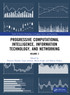 Progressive Computational Intelligence, Information Technology, and Networking