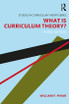 What Is Curriculum Theory?
