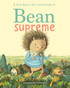 Bean Supreme (Tiny Bean's Big Adventures, Book #2)