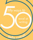 50 Ways to Excel at Writing