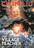 Cixin Liu's The Village Teacher: A Graphic Novel