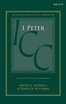 1 Peter: A Critical and Exegetical Commentary: Volume 1: Chapters 1-2
