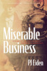 Miserable Business