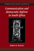 Communication and Democratic Reform in South Africa