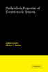 Probabilistic Properties of Deterministic Systems
