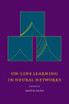 On-Line Learning in Neural Networks