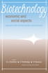 Biotechnology: Economic and Social Aspects