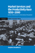 Market Services and the Productivity Race, 1850-2000