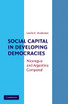 Social Capital in Developing Democracies