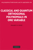 Classical and Quantum Orthogonal Polynomials in One Variable