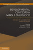 Developmental Contexts in Middle Childhood