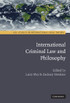International Criminal Law and Philosophy