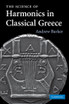 The Science of Harmonics in Classical Greece