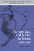 Fertility, Class and Gender in Britain, 1860-1940