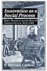 Innovation as a Social Process