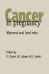 Cancer in Pregnancy