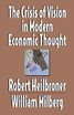 The Crisis of Vision in Modern Economic Thought