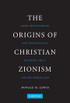 The Origins of Christian Zionism