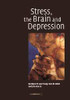 Stress, the Brain and Depression