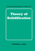 Theory of Solidification