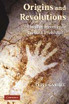 Origins and Revolutions