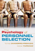 The Psychology of Personnel Selection