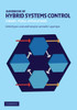Handbook of Hybrid Systems Control