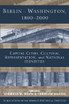 Berlin - Washington, 1800-2000