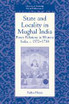 State and Locality in Mughal India